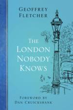 The London Nobody Knows af Geoffrey Fletcher