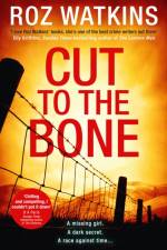 Cut to the Bone af Roz Watkins