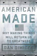 American Made af Dan DiMicco
