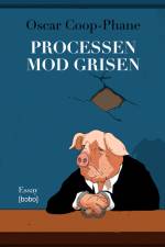 Processen mod grisen af Oscar Coop-Phane