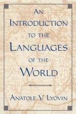 An Introduction to the Languages of the World af Lyovin