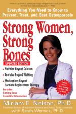 Strong Women, Strong Bones af Miriam E. (Miriam E. Nelson) Nelson