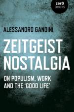 Zeitgeist Nostalgia af Alessandro Gandini