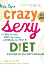 Crazy Sexy Diet