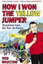 How I Won the Yellow Jumper af Ned Boulting