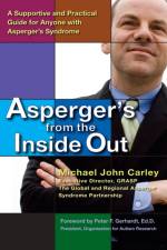 Asperger'S from the Inside out af Michael John (Michael John Carley) Carley