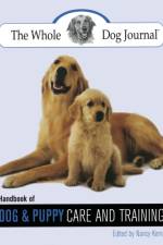 Whole Dog Journal Handbook of Dog and Puppy Care and Training af Nancy Kerns