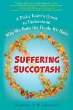 Suffering Succotash af Stephanie V. W. (Stephanie V. W. Lucianovic) Lucianovic