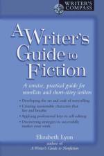 A Writer's Guide to Fiction af Elizabeth (Elizabeth Lyon) Lyon