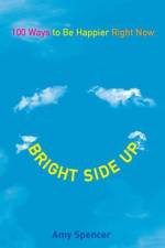 Bright Side Up af Amy (Amy Spencer) Spencer