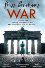 Miss Graham’s War af Celia Rees