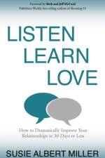 Listen, Learn, Love af Susie Albert Miller