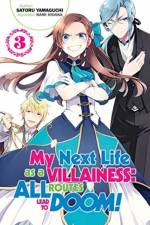 My Next Life as a Villainess: All Routes Lead to Doom! Volume 3 af Satoru Yamaguchi