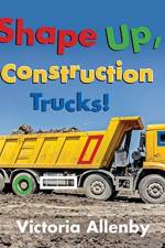 Shape Up, Construction Trucks!