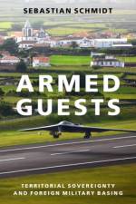 Armed Guests af Sebastian (Assistant Professor of Political Science Schmidt