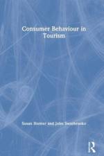 Consumer Behaviour in Tourism af Susan Horner