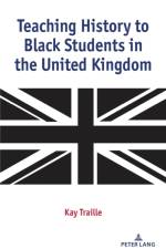 Teaching History to Black Students in the United Kingdom af Kay Traille