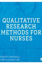 Qualitative Research Methods for Nurses af Robert Dingwall