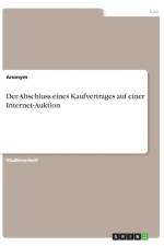Abschluss eines Kaufvertrages auf einer Internet-Auktion af Anonym