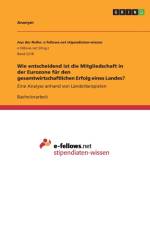 Wie entscheidend ist die Mitgliedschaft in der Eurozone fur den gesamtwirtschaftlichen Erfolg eines Landes? af Anonym