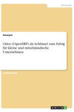 Odoo (OpenERP) als Schlussel zum Erfolg fur kleine und mittelstandische Unternehmen af Anonym