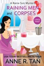 Raining Men and Corpses af Anne R Tan