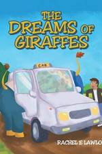 The Dreams of Giraffes af Rachel E Lawlor