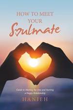 How to Meet Your Soulmate af Hanieh