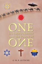 One Is a Lonely Number and the Power of One af G M R Gutsche