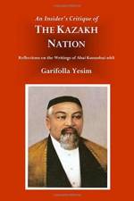 Insider's Critique of the Kazakh Nation af Garifolla Yesim