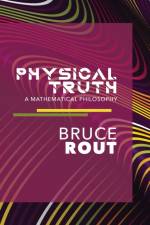 Physical Truth af Bruce B Rout