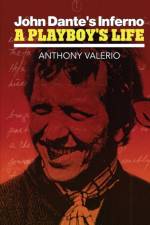 John Dante's Inferno, a Playboy's Life af Anthony Valerio