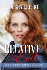 Relative Evil af Debra Erfert