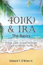 401(k) & IRA the Basics af Edward T