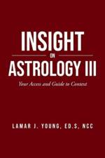 Insight On Astrology III af Lamar J Young