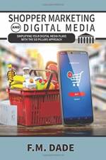 Shopper Marketing and Digital Media af F M Dade