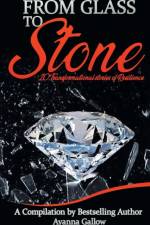 From Glass to Stone af Ayanna M Gallow