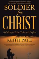 Soldier for Christ af Keith Pate