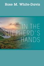 In the Shepherd's Hands af Rose M White-Davis
