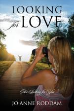 Looking for Love af Jo Anne Roddam