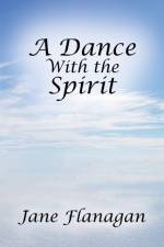 Dance With the Spirit af Jane Flanagan