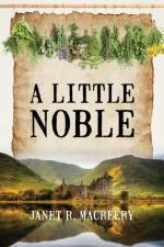 Little Noble af Janet R Macreery