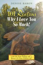 101 Reasons Why I Love You so Much! af Denise Baron