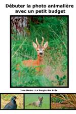 Debuter la photo animaliere avec un petit budget af Jane Meles