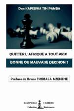 Quitter l'Afrique a Tout Prix af Dan Kapebwa Tshipamba