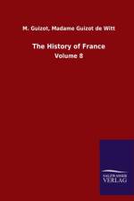 History of France af M Guizot de Witt Madame Guizot