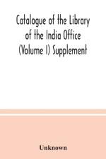 Catalogue of the Library of the India Office (Volume I) Supplement af Unknown