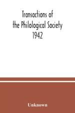 Transactions of the Philological Society 1942 af Unknown