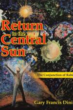 Return to the Central Sun af Gary Francis Dini