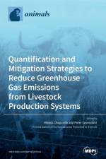 Quantification and Mitigation Strategies to Reduce Greenhouse Gas Emissions from Livestock Production Systems af MIZECK CHAGUNDA